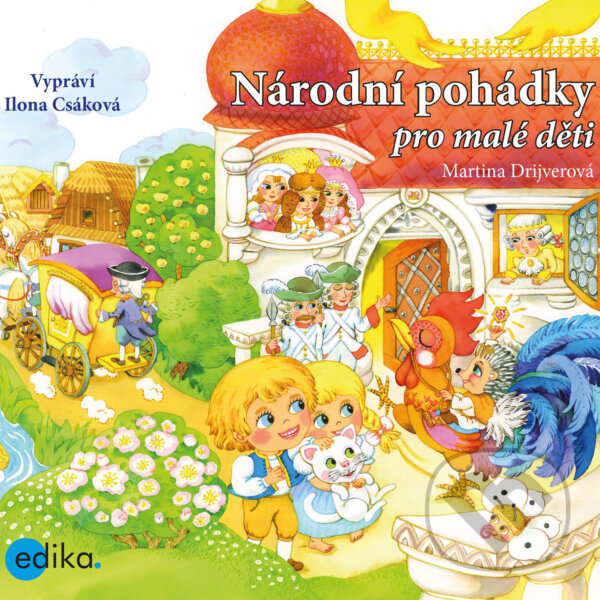 Audiokniha: Národní pohádky pro malé děti (Martina Drijverová). Edika, 2018 Audiokniha: Národní pohádky pro malé děti (Martina Drijverová). Edika, 2018