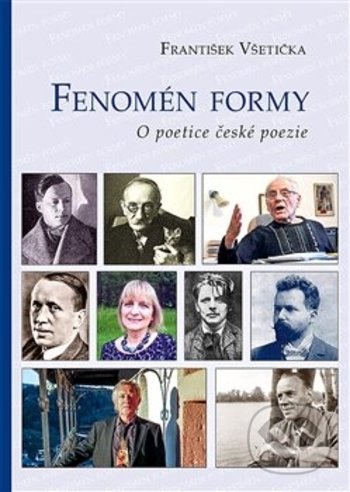 Kniha: Fenomén formy (František Všetička). Poznání, 2018 Kniha: Fenomén formy (František Všetička). Poznání, 2018