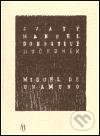 Kniha: Svatý Manuel Dobrotivý, mučedník (Miguel de Unamuno). L. Marek, 1999 Kniha: Svatý Manuel Dobrotivý, mučedník (Miguel de Unamuno). L. Marek, 1999