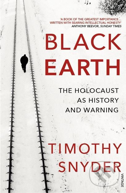 Kniha: Black Earth (Timothy Snyder). Vintage, 2016 Kniha: Black Earth (Timothy Snyder). Vintage, 2016