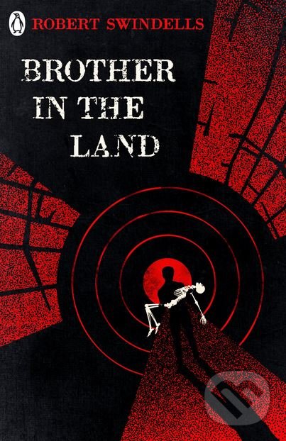 Kniha: Brother in the Land (Robert Swindells). Penguin Books, 2018 Kniha: Brother in the Land (Robert Swindells). Penguin Books, 2018