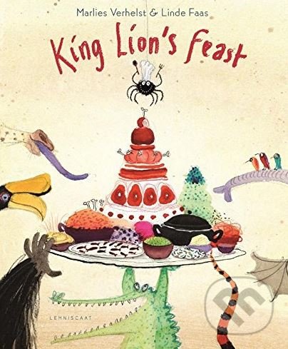 Kniha: King Lions Feast (Linde Faas a Marlies Verhelst). Lemniscaat, 2018 Kniha: King Lions Feast (Linde Faas a Marlies Verhelst). Lemniscaat, 2018