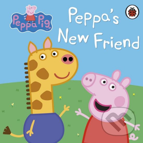 Kniha: Peppa Pig: Peppa's New Friend (Ladybird Books). Ladybird Books, 2018 Kniha: Peppa Pig: Peppa's New Friend (Ladybird Books). Ladybird Books, 2018