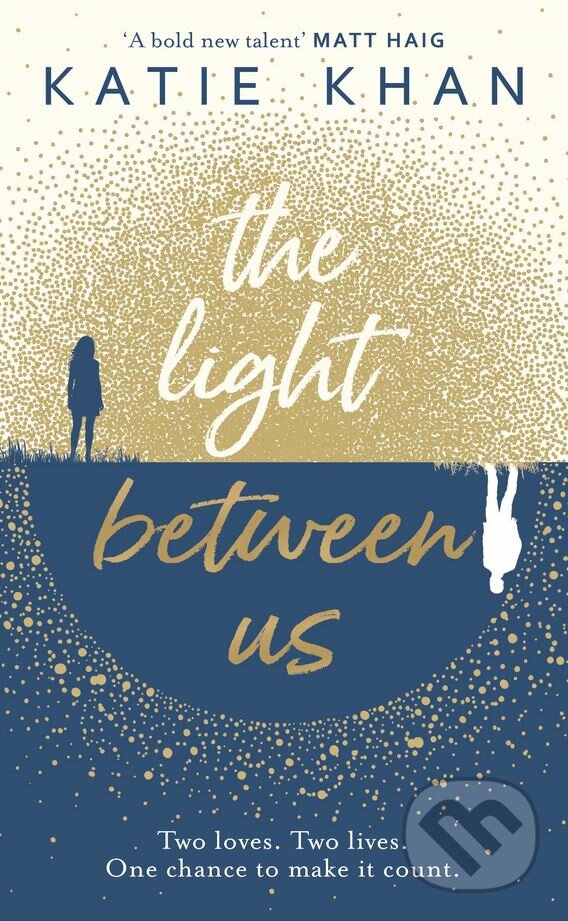 Kniha: The Light Between Us (Katie Khan). Doubleday, 2018 Kniha: The Light Between Us (Katie Khan). Doubleday, 2018