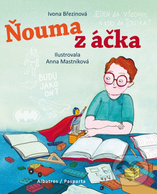 Kniha: Ňouma z áčka (Ivona Březinová). Albatros / Pasparta, 2018 Kniha: Ňouma z áčka (Ivona Březinová). Albatros / Pasparta, 2018