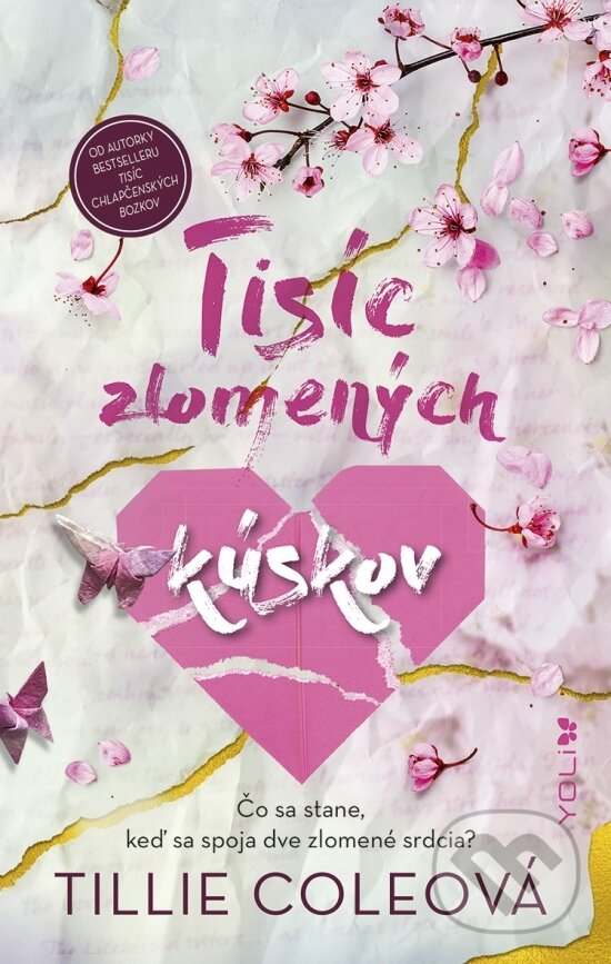 Kniha: Tisíc zlomených kúskov (Tillie Cole). YOLi, 2025 Kniha: Tisíc zlomených kúskov (Tillie Cole). YOLi, 2025