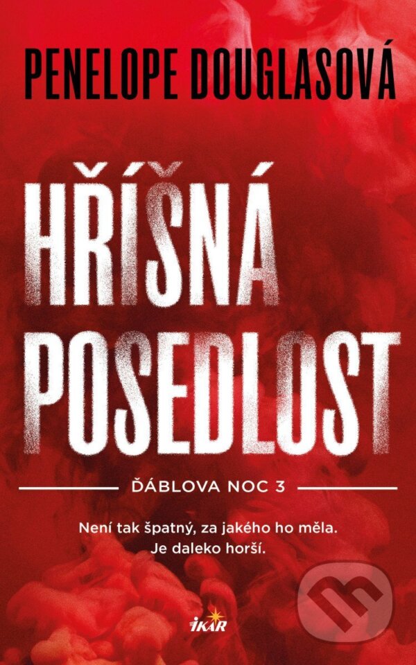 Kniha: Hříšná posedlost (Penelope Douglas). Ikar CZ, 2026 Kniha: Hříšná posedlost (Penelope Douglas). Ikar CZ, 2026