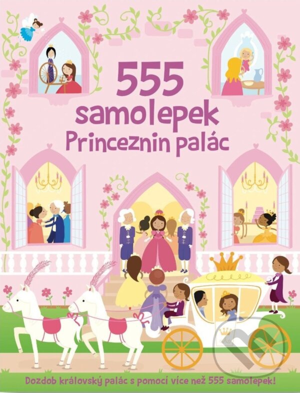 Kniha: 555 samolepek - Princeznin palác (Svojtka&Co.). Svojtka&Co., 2025 Kniha: 555 samolepek - Princeznin palác (Svojtka&Co.). Svojtka&Co., 2025