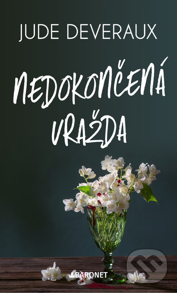 E-kniha: Nedokončená vražda (Jude Deveraux). Baronet, 2025 E-kniha: Nedokončená vražda (Jude Deveraux). Baronet, 2025