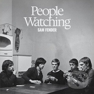 Hudební CD: Sam Fender: People Watching (Universal Music). Universal Music, 2025 Hudební CD: Sam Fender: People Watching (Universal Music). Universal Music, 2025
