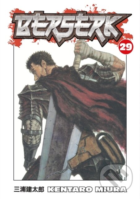 Kniha: Berserk Volume 29 (Kentaro Miura). Dark Horse, 2009 Kniha: Berserk Volume 29 (Kentaro Miura). Dark Horse, 2009