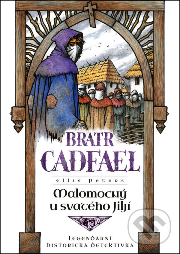 E-kniha: Malomocný u svatého Jiljí (Ellis Petersová). Mystery Press, 2025 E-kniha: Malomocný u svatého Jiljí (Ellis Petersová). Mystery Press, 2025