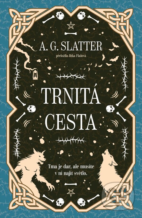 Kniha: Trnitá cesta (A.G. Slatter). Fobos, 2025 Kniha: Trnitá cesta (A.G. Slatter). Fobos, 2025