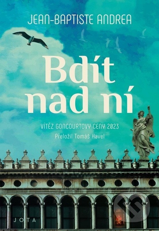 Kniha: Bdít nad ní (Jean-Baptiste Andréae). Jota, 2025 Kniha: Bdít nad ní (Jean-Baptiste Andréae). Jota, 2025