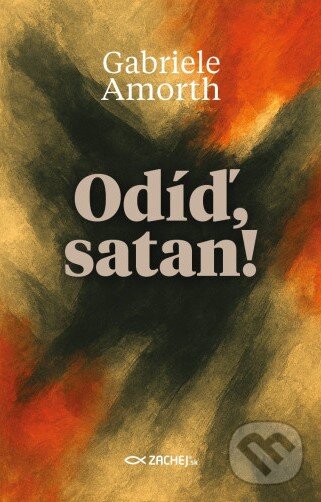 Kniha: Odíď, satan! (Gabriele Amorth). Zachej, 2025 Kniha: Odíď, satan! (Gabriele Amorth). Zachej, 2025