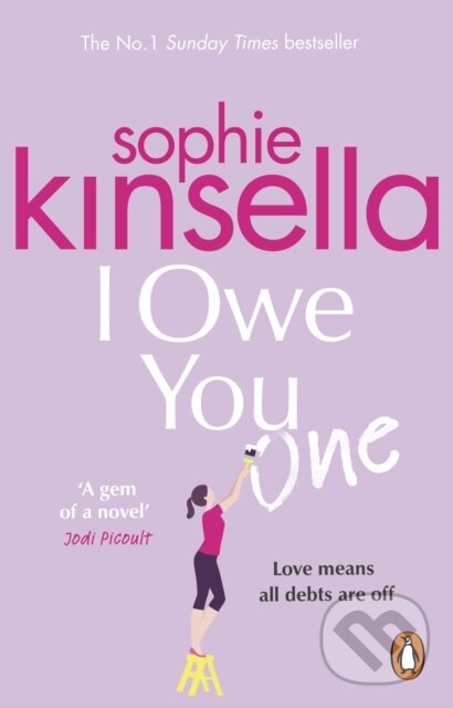 Kniha: I Owe You One (Sophie Kinsella). Transworld, 2019 Kniha: I Owe You One (Sophie Kinsella). Transworld, 2019
