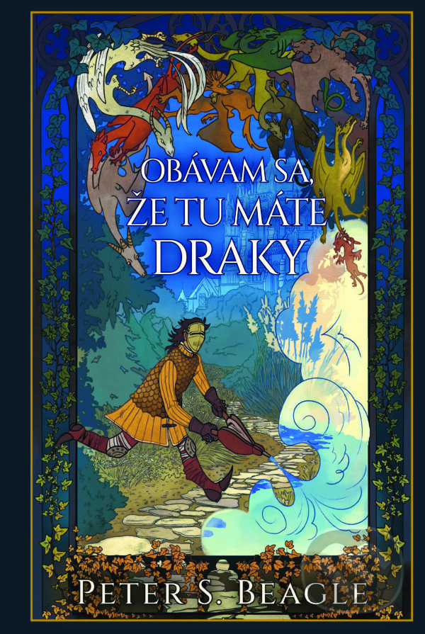 E-kniha: Obávam sa, že tu máte draky (Peter S. Beagle). Slovart, 2025 E-kniha: Obávam sa, že tu máte draky (Peter S. Beagle). Slovart, 2025