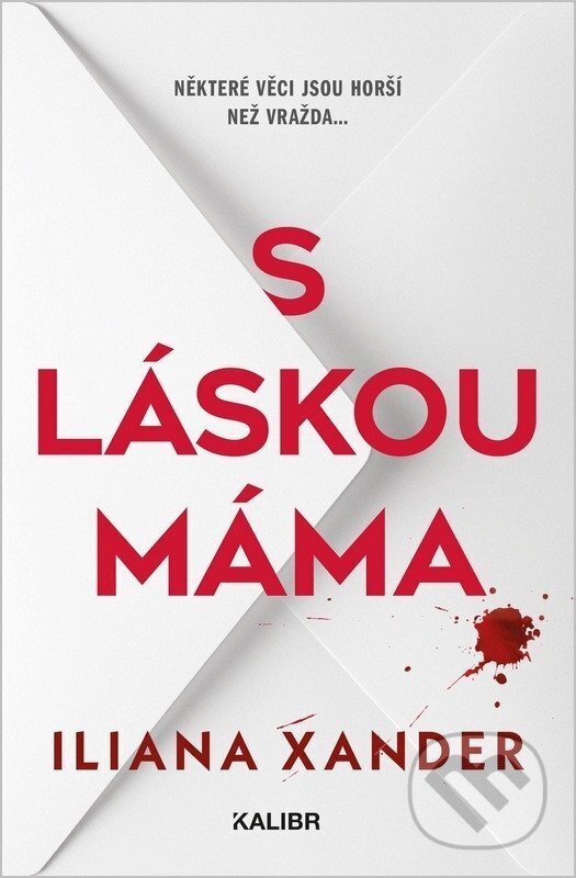 Kniha: S láskou máma (Iliana Xander). Kalibr, 2026 Kniha: S láskou máma (Iliana Xander). Kalibr, 2026