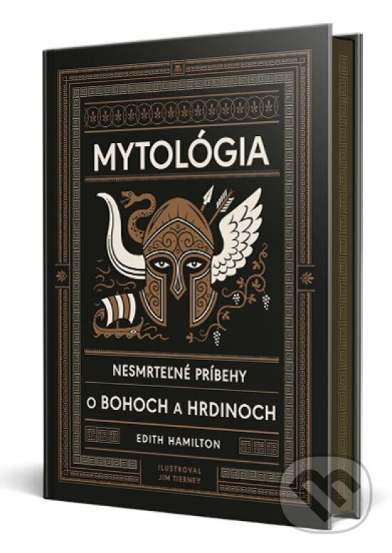 Kniha: Mytológia: Nesmrteľné príbehy o bohoch a hrdinoch (Edith Hamilton a Jim Tierney). Ikar, 2025 Kniha: Mytológia: Nesmrteľné príbehy o bohoch a hrdinoch (Edith Hamilton a Jim Tierney). Ikar, 2025