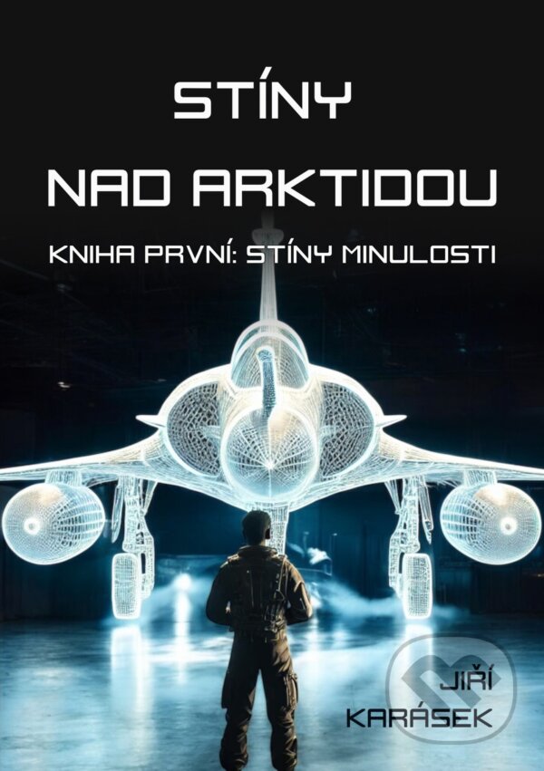 E-kniha: Stíny nad Arktidou (Jiří Karásek). E-knihy jedou, 2025 E-kniha: Stíny nad Arktidou (Jiří Karásek). E-knihy jedou, 2025