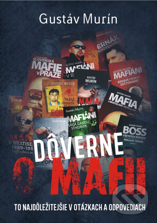 E-kniha: Dôverne o mafii (Gustáv Murín). Gustáv Murín E-kniha: Dôverne o mafii (Gustáv Murín). Gustáv Murín