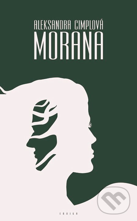 E-kniha: Morana (Aleksandra Cimplová). Eroika, 2018 E-kniha: Morana (Aleksandra Cimplová). Eroika, 2018