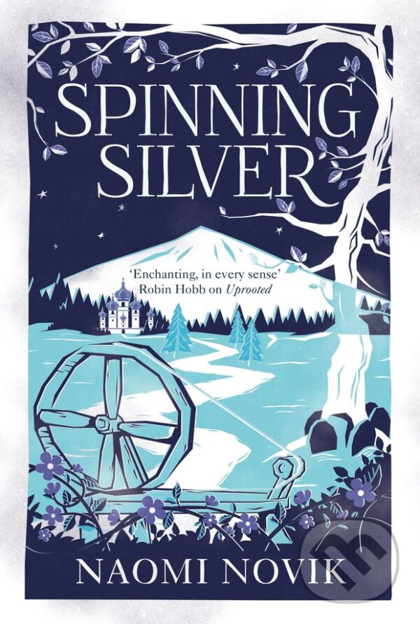 Kniha: Spinning Silver (Naomi Novik). MacMillan, 2018 Kniha: Spinning Silver (Naomi Novik). MacMillan, 2018