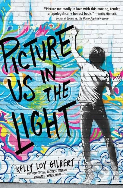 Kniha: Picture Us In The Light (Kelly Loy Gilbert). Disney-Hyperion, 2018 Kniha: Picture Us In The Light (Kelly Loy Gilbert). Disney-Hyperion, 2018