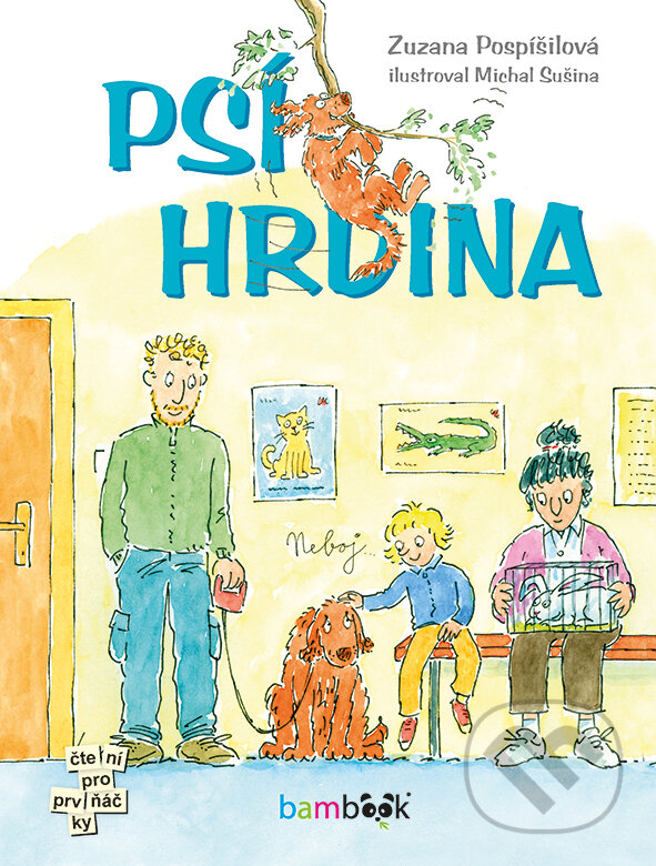 E-kniha: Psí hrdina (Zuzana Pospíšilová). Grada, 2018 E-kniha: Psí hrdina (Zuzana Pospíšilová). Grada, 2018