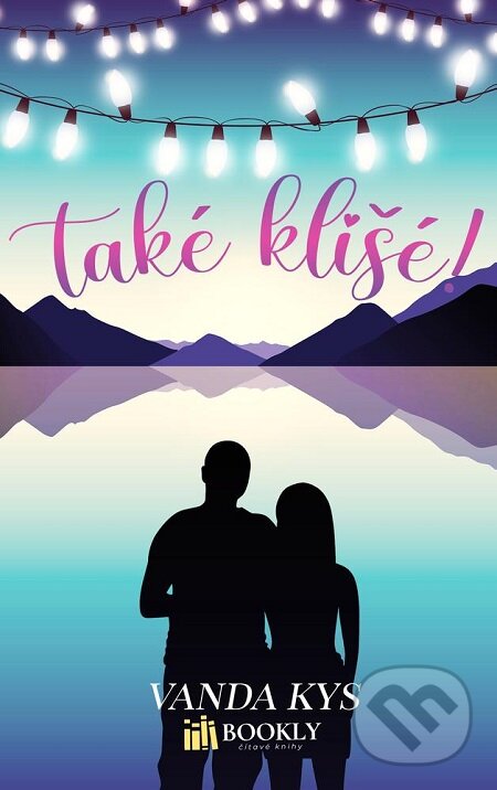 E-kniha: Také klišé! (Vanda Kys). BOOKLY E-kniha: Také klišé! (Vanda Kys). BOOKLY