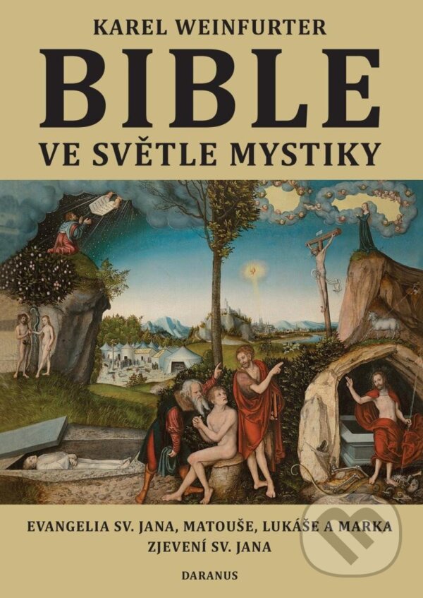 Kniha: Bible ve světle mystiky (Karel Weinfurter). Daranus, 2025 Kniha: Bible ve světle mystiky (Karel Weinfurter). Daranus, 2025
