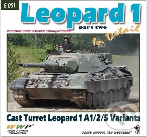 Kniha: Leopard 1 in Detail part two (František Kořán). WWP Rak, 2017 Kniha: Leopard 1 in Detail part two (František Kořán). WWP Rak, 2017