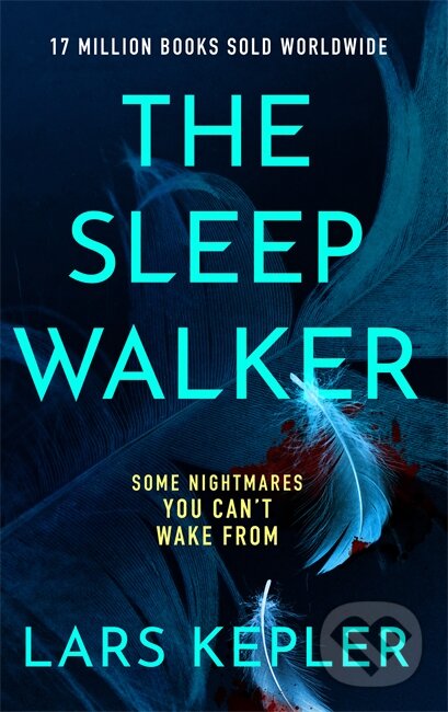 Kniha: The Sleepwalker (Lars Kepler). Zaffre, 2025 Kniha: The Sleepwalker (Lars Kepler). Zaffre, 2025