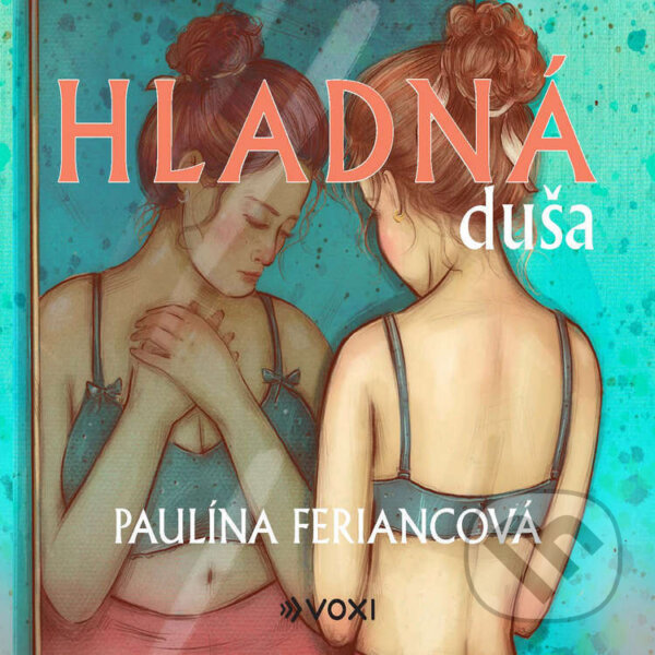 Audiokniha: Hladná duša (Paulína Feriancová). Voxi, 2025 Audiokniha: Hladná duša (Paulína Feriancová). Voxi, 2025