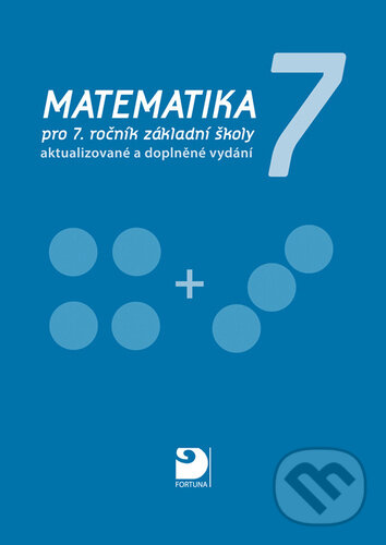 Kniha: Matematika 7 (Jana Coufalová). Fortuna, 2025 Kniha: Matematika 7 (Jana Coufalová). Fortuna, 2025