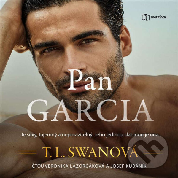 Audiokniha: Pan Garcia (T. L. Swan). Metafora, 2025 Audiokniha: Pan Garcia (T. L. Swan). Metafora, 2025