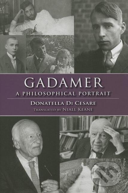 Kniha: Gadamer (Donatella Di Cesare). Indiana University Press, 2013 Kniha: Gadamer (Donatella Di Cesare). Indiana University Press, 2013