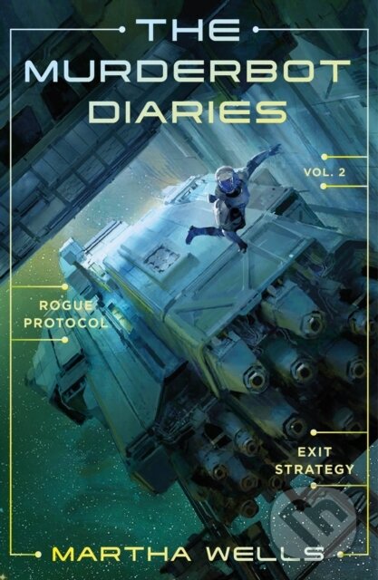 Kniha: The Murderbot Diaries Vol. 2 (Martha Wells). St. Martin´s Press, 2025 Kniha: The Murderbot Diaries Vol. 2 (Martha Wells). St. Martin´s Press, 2025