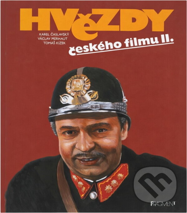 Kniha: Hvězdy českého filmu (Karel Čáslavský a Václav Merhaut). Fragment, 1996 Kniha: Hvězdy českého filmu (Karel Čáslavský a Václav Merhaut). Fragment, 1996