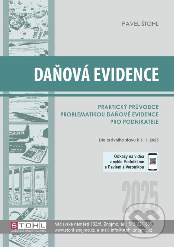 Kniha: Daňová evidence 2025 (Pavel Štohl). Štohl - Vzdělávací středisko Znojmo, 2025 Kniha: Daňová evidence 2025 (Pavel Štohl). Štohl - Vzdělávací středisko Znojmo, 2025