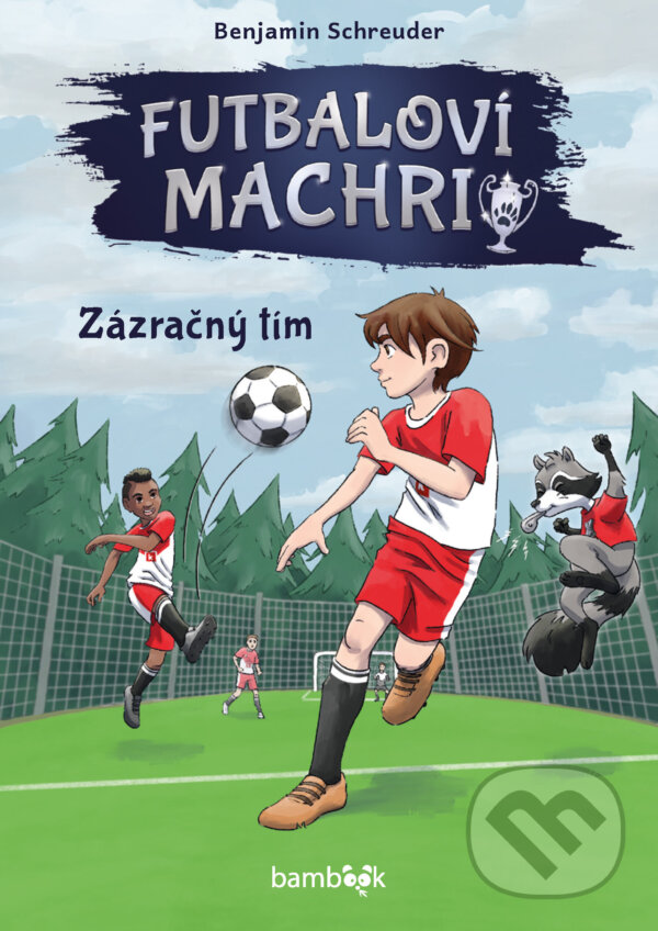 E-kniha: Futbaloví machri: Zázračný tím (Benjamin Schreuder). Grada, 2025 E-kniha: Futbaloví machri: Zázračný tím (Benjamin Schreuder). Grada, 2025