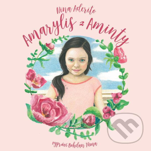 Audiokniha: Amarylis z Aminty (Nina Aderito). Redbell, 2018 Audiokniha: Amarylis z Aminty (Nina Aderito). Redbell, 2018