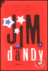 Kniha: Jim Dandy (William Saroyan). Knižní klub, 2000 Kniha: Jim Dandy (William Saroyan). Knižní klub, 2000