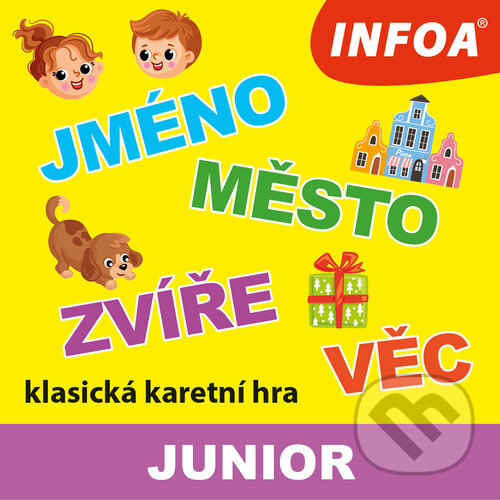 Společenská hra: Jméno, město, zvíře, věc Junior (INFOA). INFOA, 2025 Společenská hra: Jméno, město, zvíře, věc Junior (INFOA). INFOA, 2025