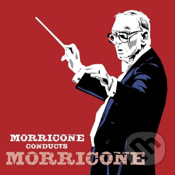 Hudobné CD: Morricone Ennio: Morricone Conducts Morricone (Warner Music). Warner Music, 2025 Hudobné CD: Morricone Ennio: Morricone Conducts Morricone (Warner Music). Warner Music, 2025