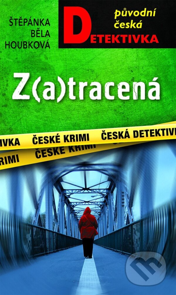 Kniha: Z(a)tracená (Štěpánka Běla Houbková). Moba, 2025 Kniha: Z(a)tracená (Štěpánka Běla Houbková). Moba, 2025