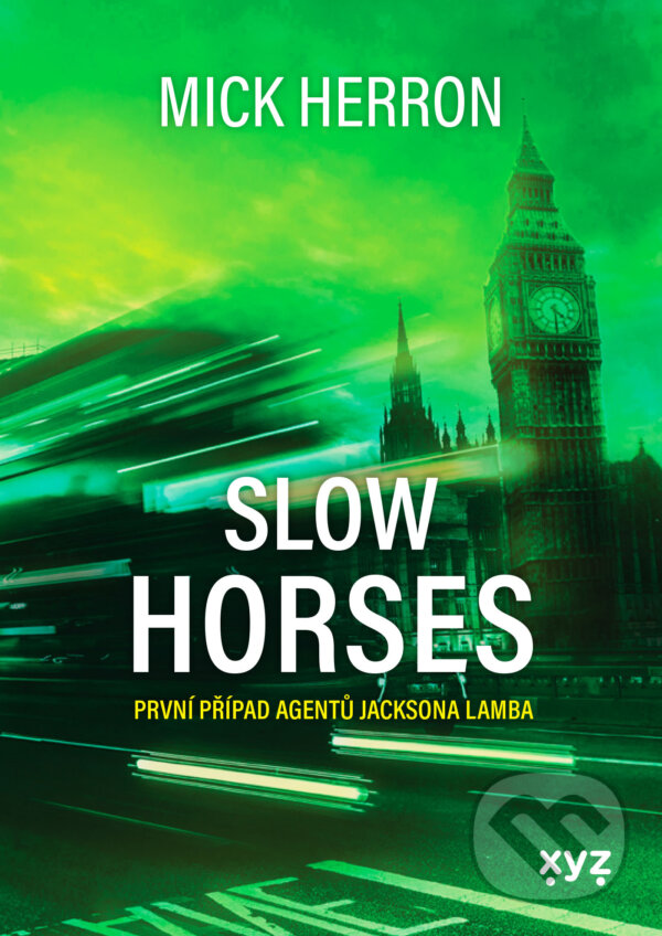 E-kniha: Slow Horses (Mick Herron). XYZ, 2025 E-kniha: Slow Horses (Mick Herron). XYZ, 2025