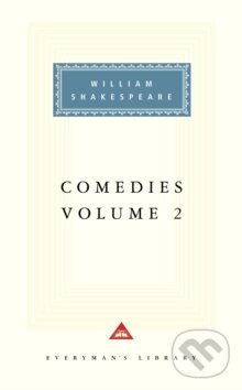 Kniha: Comedies Volume 2 (William Shakespeare). Everyman Kniha: Comedies Volume 2 (William Shakespeare). Everyman