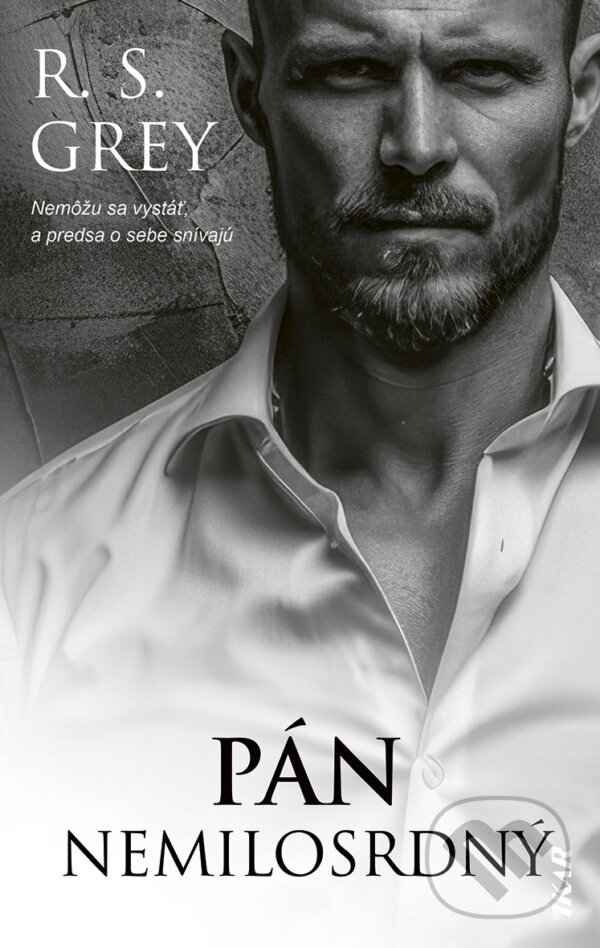 E-kniha: Pán Nemilosrdný (R.S. Grey). Ikar, 2025 E-kniha: Pán Nemilosrdný (R.S. Grey). Ikar, 2025