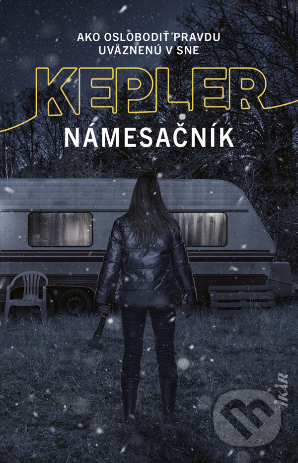 E-kniha: Námesačník (Lars Kepler). Ikar, 2025 E-kniha: Námesačník (Lars Kepler). Ikar, 2025